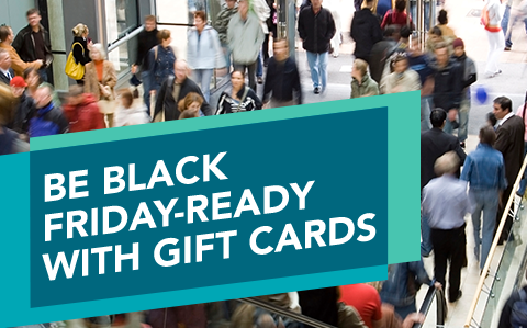 Be Black Friday-Ready With Gift Cards